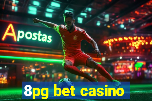 8pg bet casino