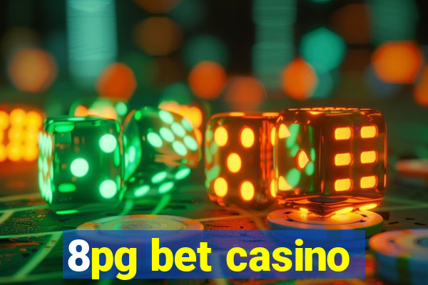 8pg bet casino