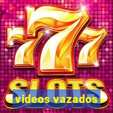 videos vazados