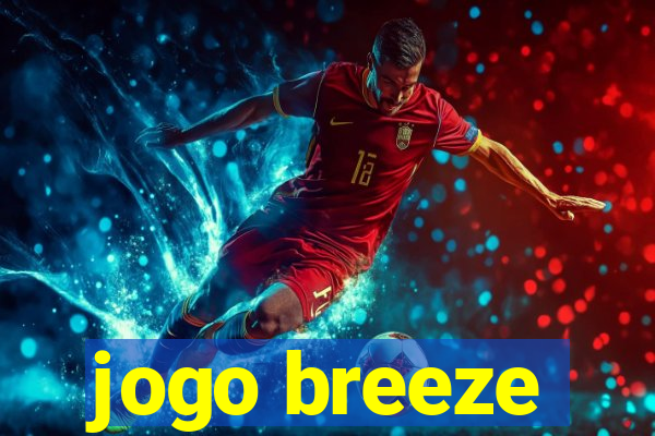 jogo breeze