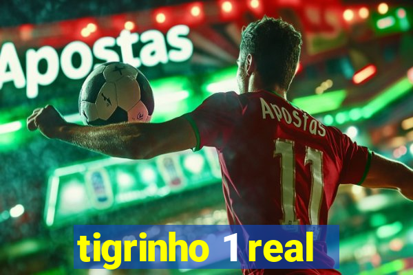 tigrinho 1 real