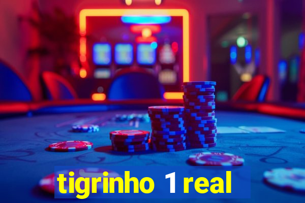 tigrinho 1 real