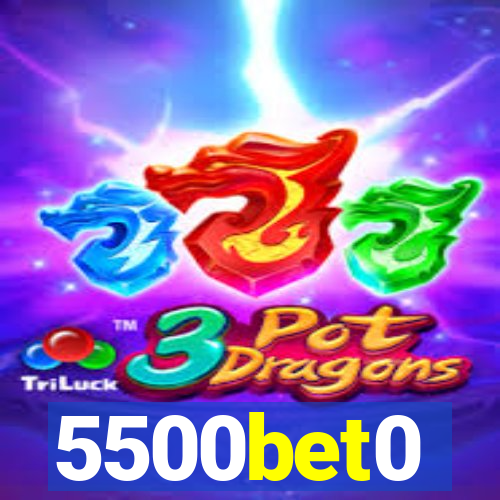 5500bet0