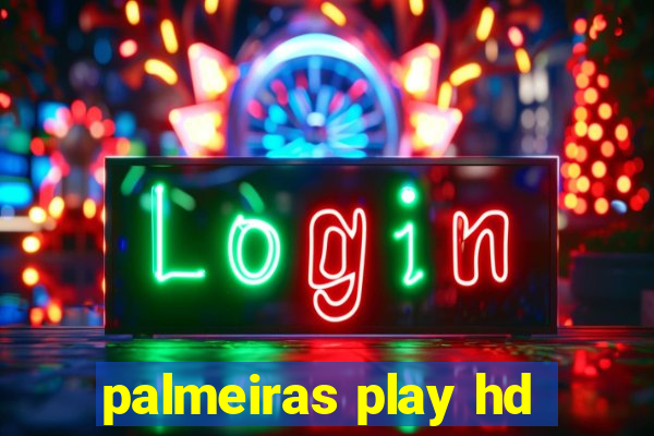 palmeiras play hd