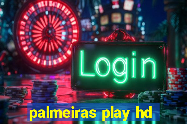 palmeiras play hd