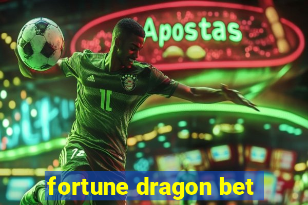 fortune dragon bet