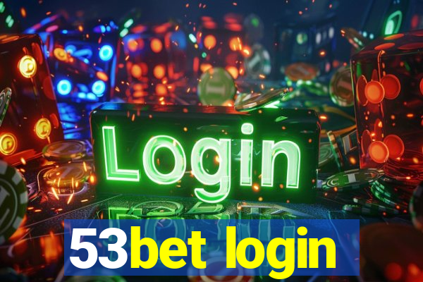 53bet login