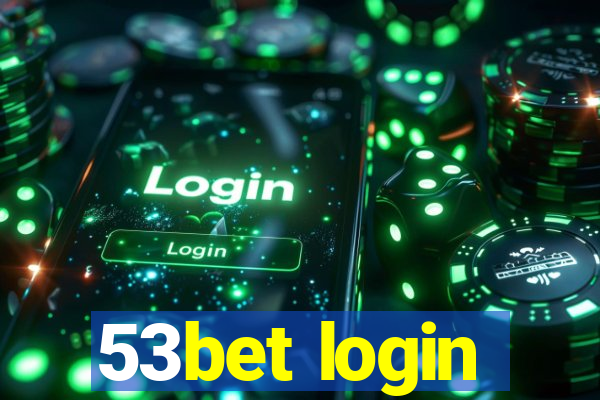 53bet login