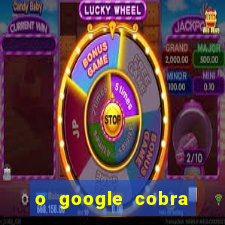 o google cobra taxa de saque de jogos