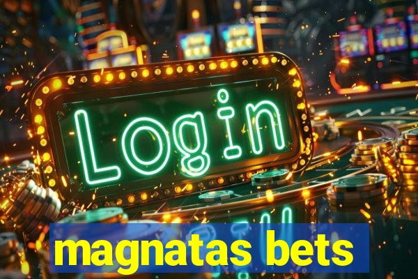 magnatas bets