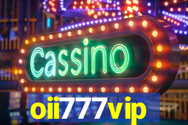 oii777vip