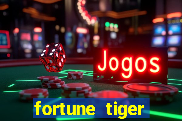 fortune tiger rodada gratis