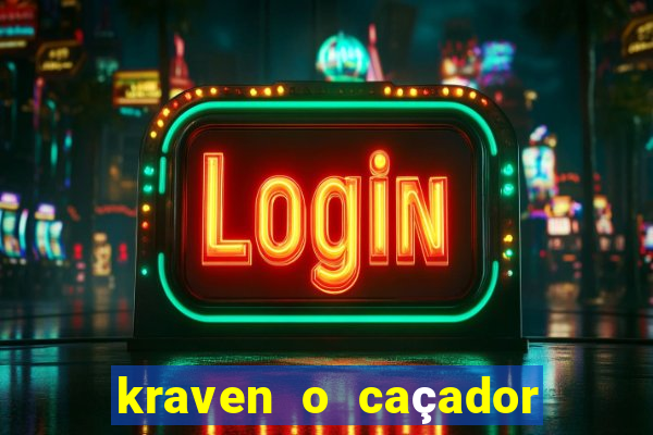 kraven o caçador via torrent