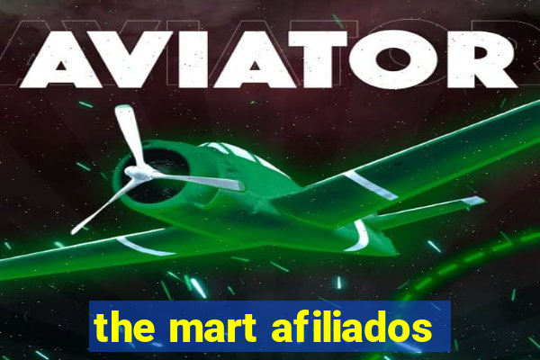 the mart afiliados