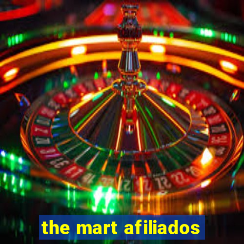 the mart afiliados