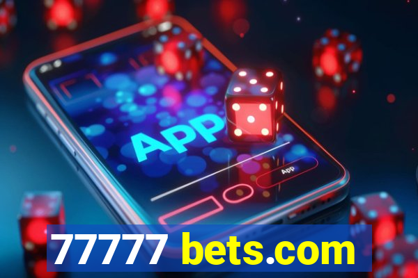 77777 bets.com