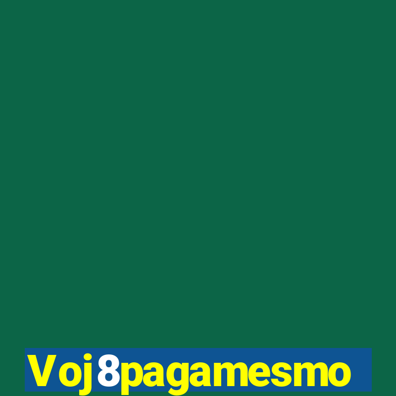 Voj8pagamesmo