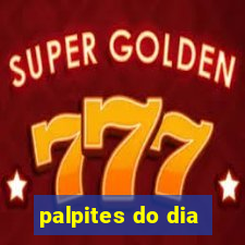 palpites do dia