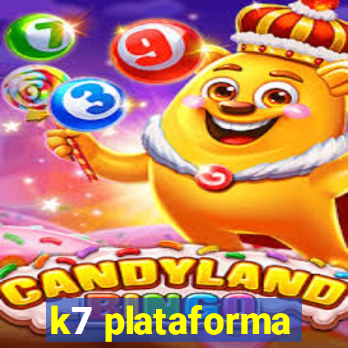 k7 plataforma