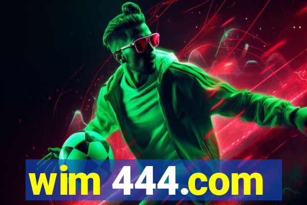 wim 444.com