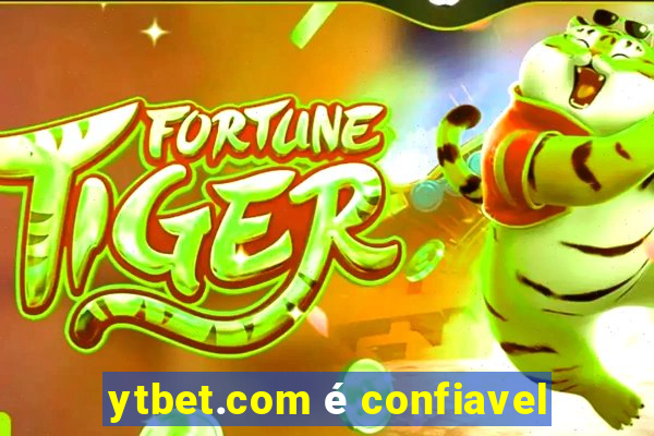 ytbet.com é confiavel