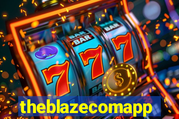 theblazecomapp