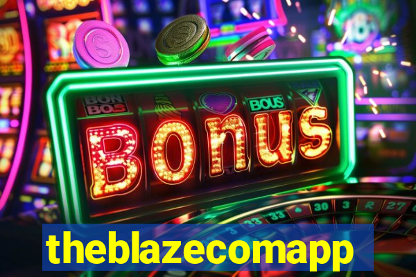 theblazecomapp