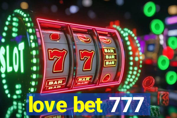 love bet 777