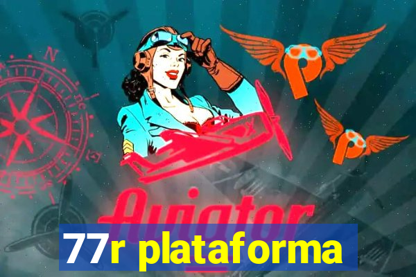 77r plataforma