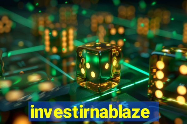 investirnablaze