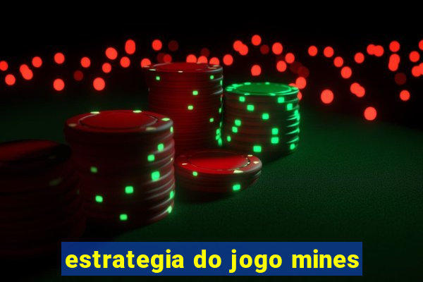 estrategia do jogo mines