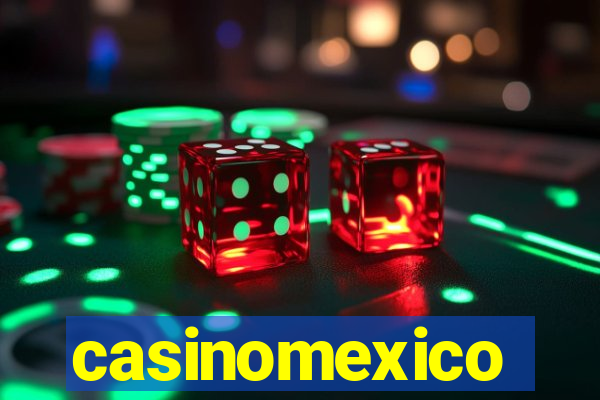 casinomexico