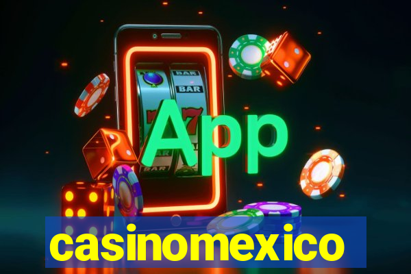 casinomexico