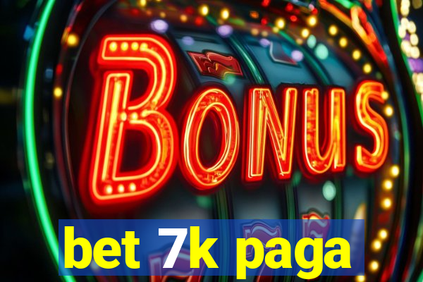 bet 7k paga