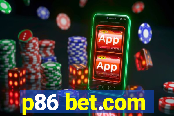 p86 bet.com