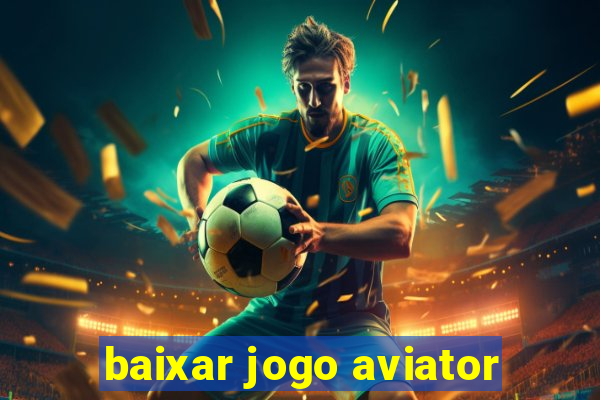 baixar jogo aviator