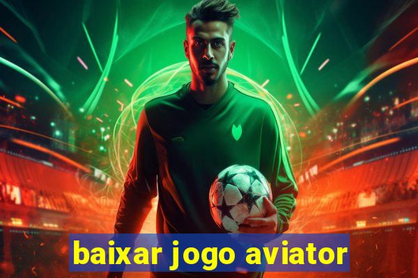 baixar jogo aviator