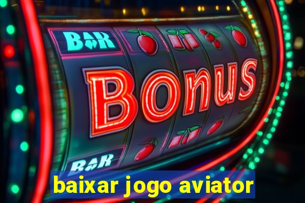 baixar jogo aviator