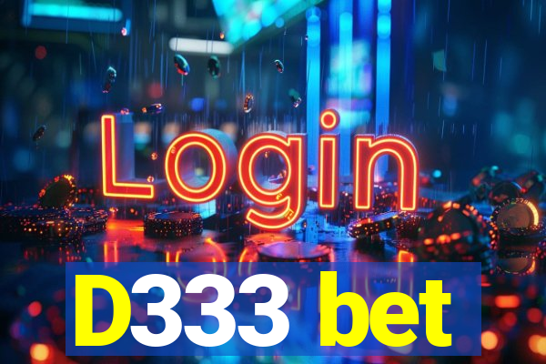 D333 bet