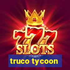 truco tycoon