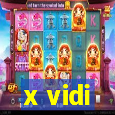 x vidi