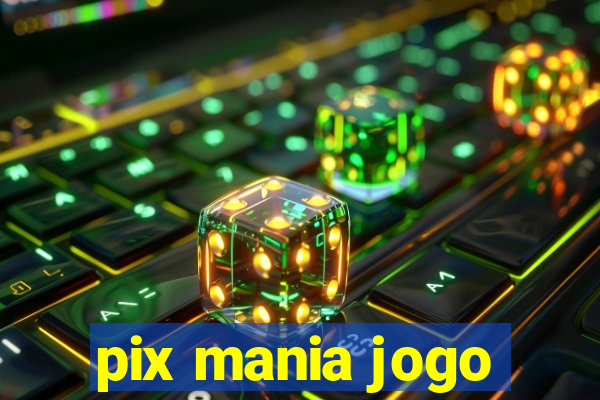 pix mania jogo