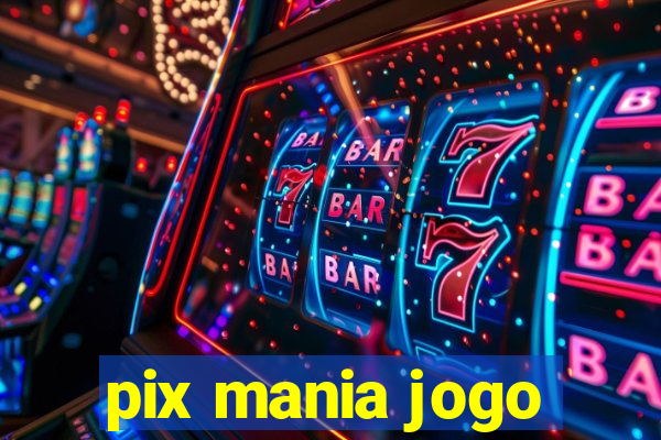 pix mania jogo