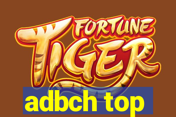 adbch top