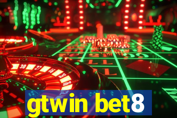 gtwin bet8