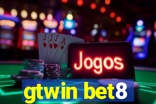 gtwin bet8