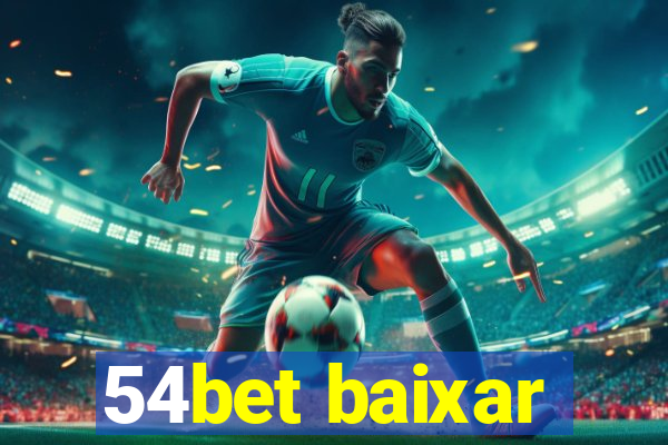 54bet baixar