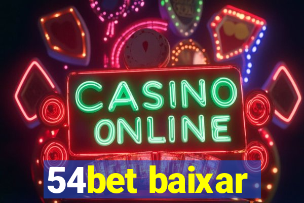 54bet baixar