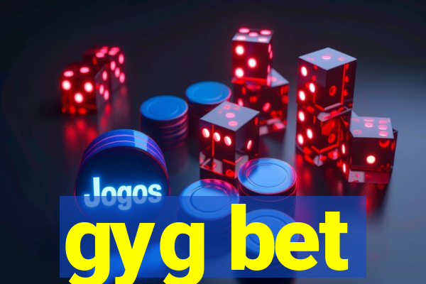 gyg bet