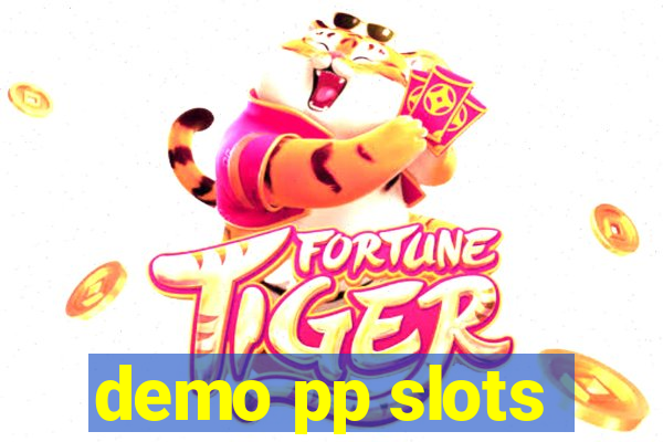 demo pp slots